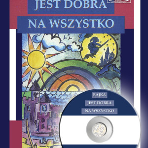 Bajka jest dobra na wszystko z CD