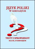 jezyk_polski_w_gimnazjum__testy_i_sprawdziany_dla_kl_ii_gimnazjum1